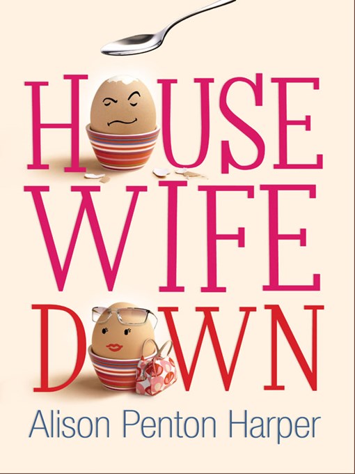 Housewife Down (eBook): Housewife Series, Book 1